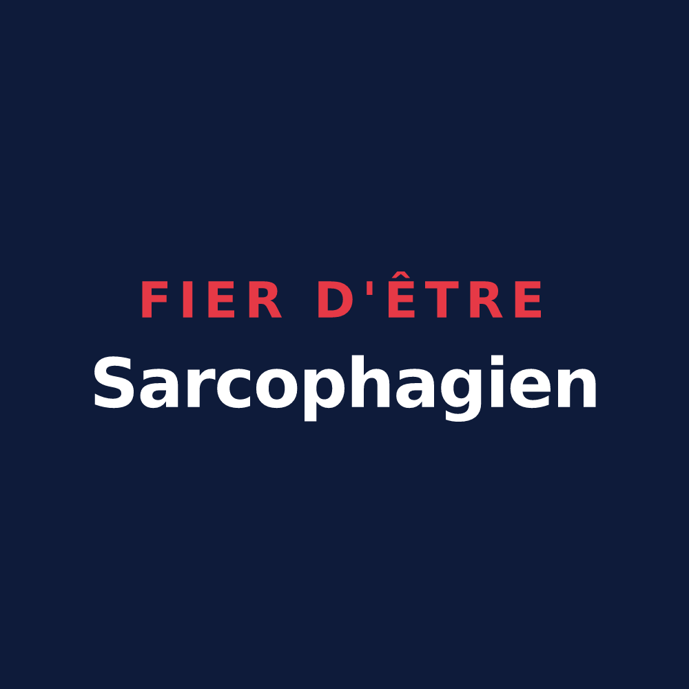 T-shirt « Fier d'être Sarcophagien » — design pour Serqueux