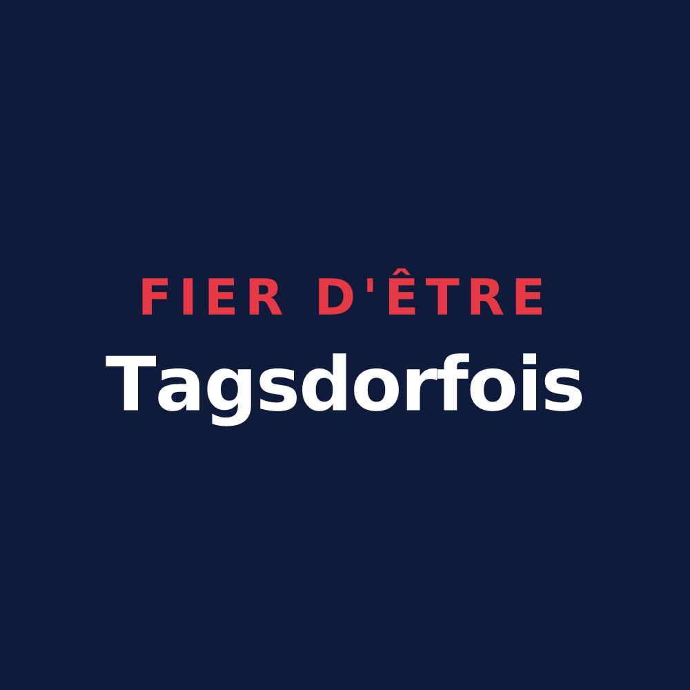 T-shirt « Fier d'être Tagsdorfois » — design pour Tagsdorf