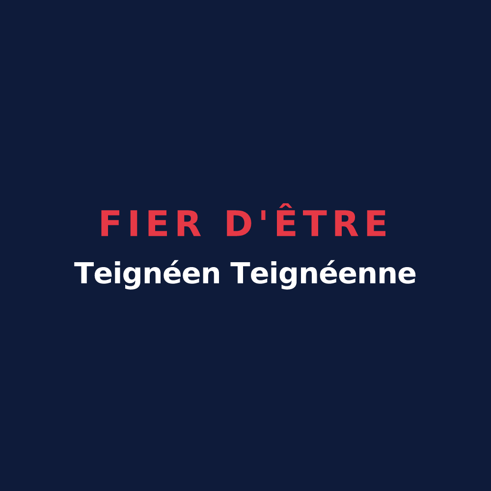 T-shirt « Fier d'être Teignéen 
Teignéenne » — design pour Teigny