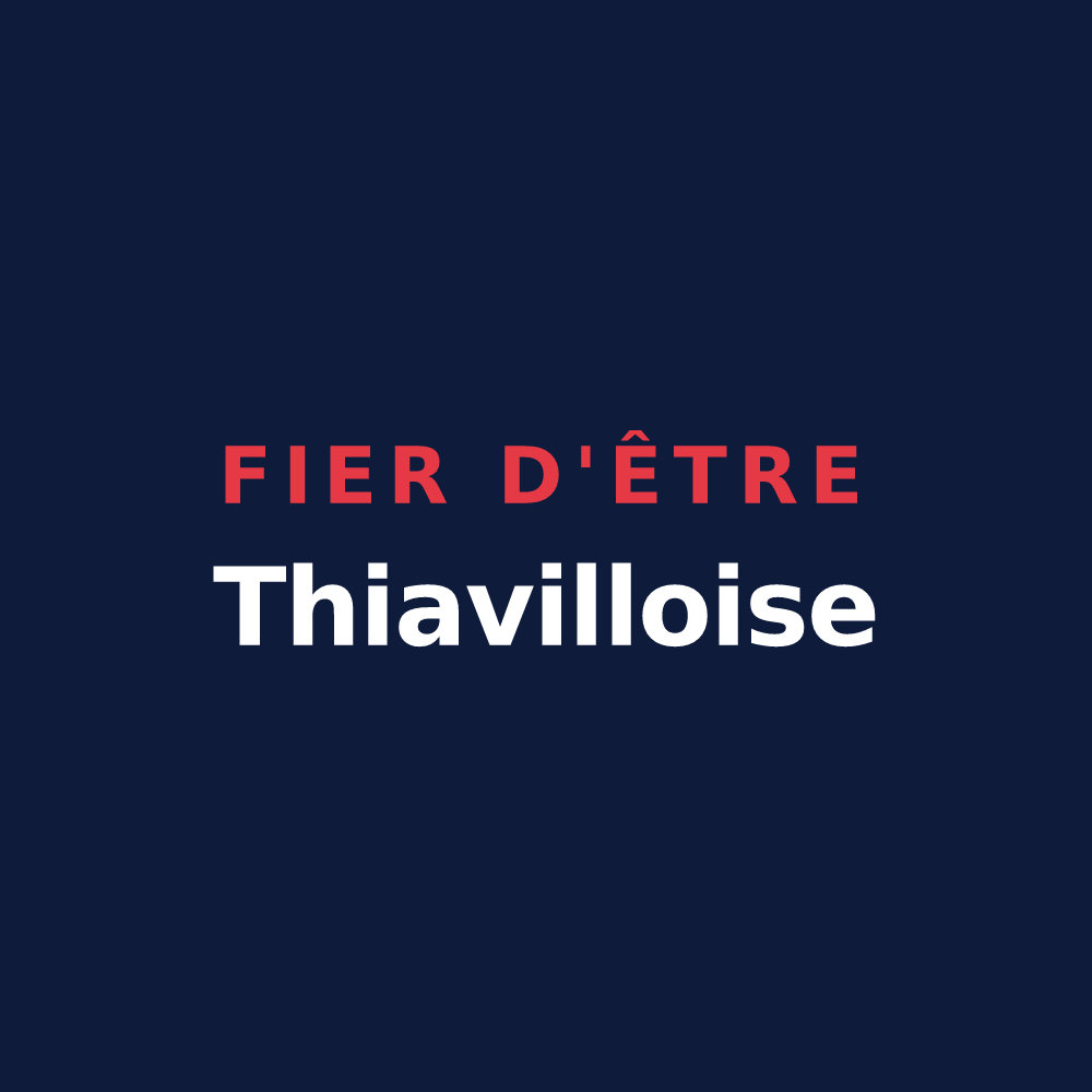 T-shirt « Fier d'être Thiavilloise » — design pour Thiaville-sur-Meurthe