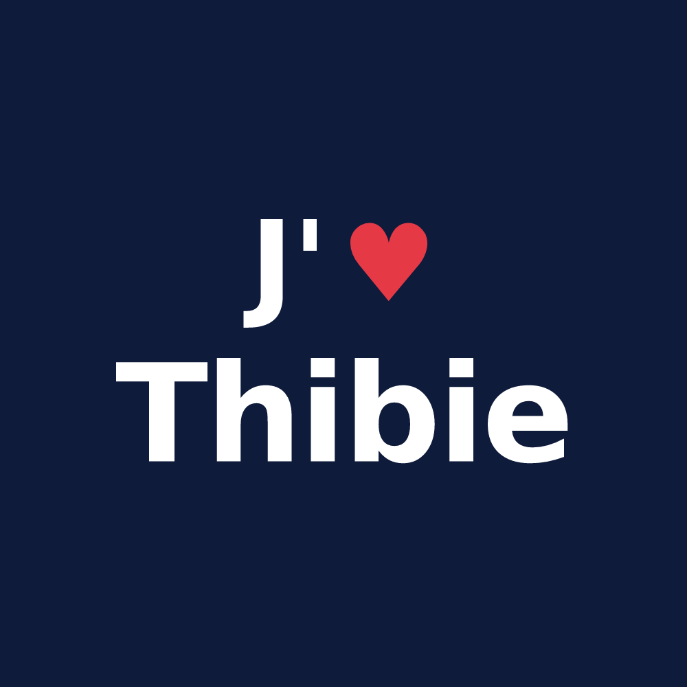 T-shirt personnalisé Thibie — design J'aime Thibie