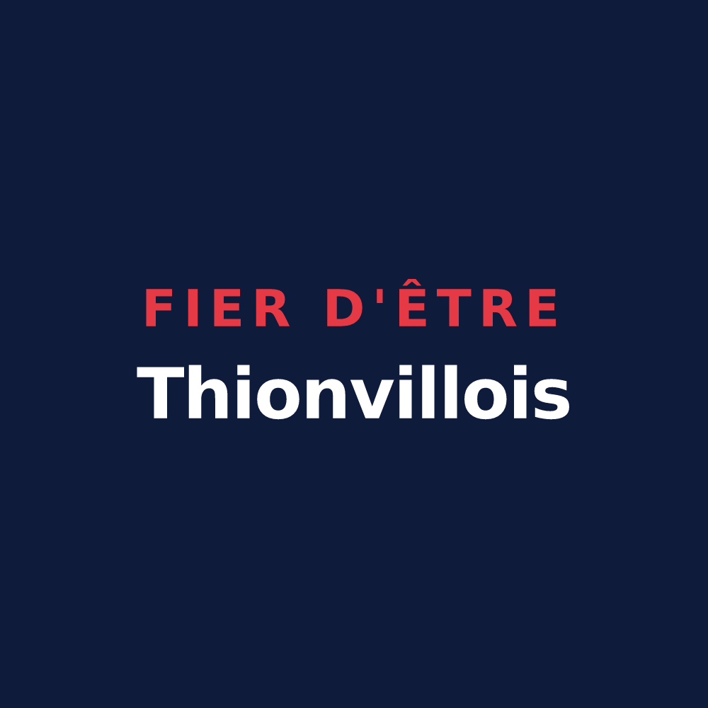 T-shirt « Fier d'être Thionvillois » — design pour Thionville