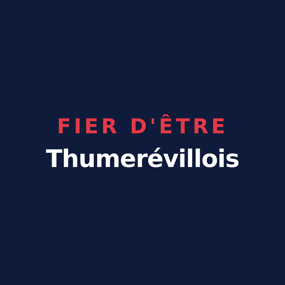 T-shirt « Fier d'être Thumerévillois » — design pour Thumeréville