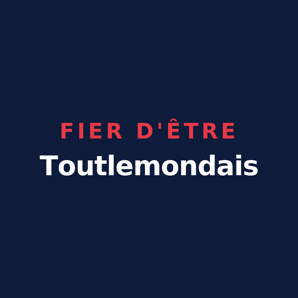 T-shirt « Fier d'être Toutlemondais » — design pour Toutlemonde