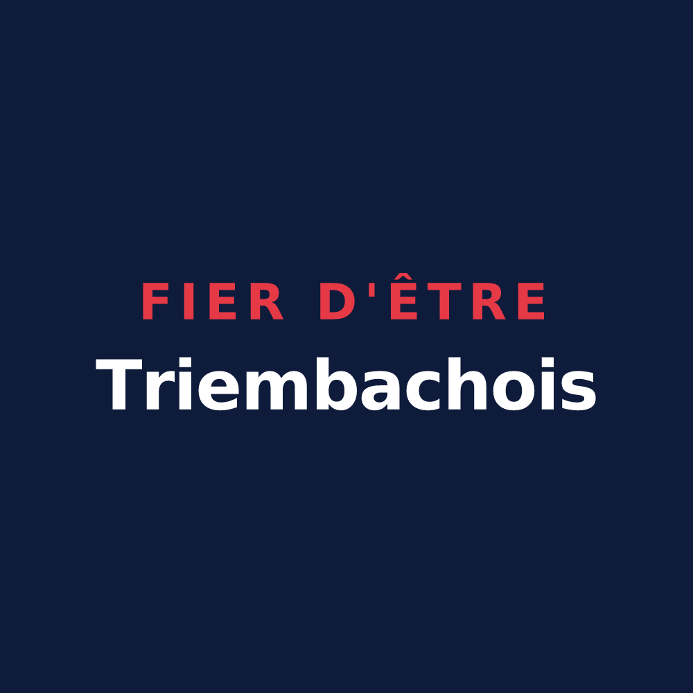 T-shirt « Fier d'être Triembachois » — design pour Triembach-au-Val