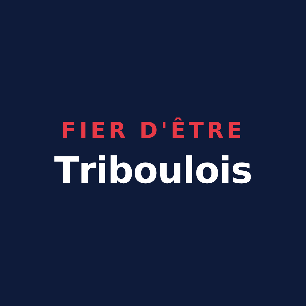 T-shirt « Fier d'être Triboulois » — design pour Trilbardou