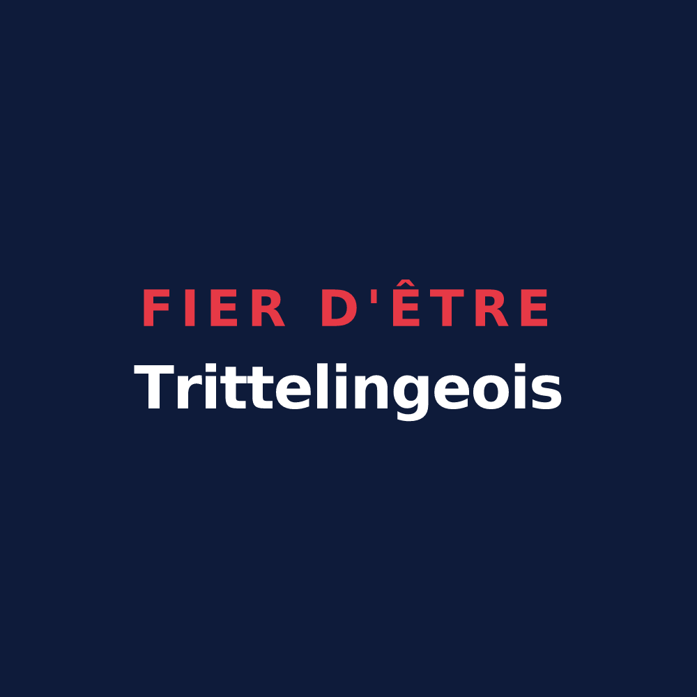 T-shirt « Fier d'être Trittelingeois » — design pour Tritteling-Redlach