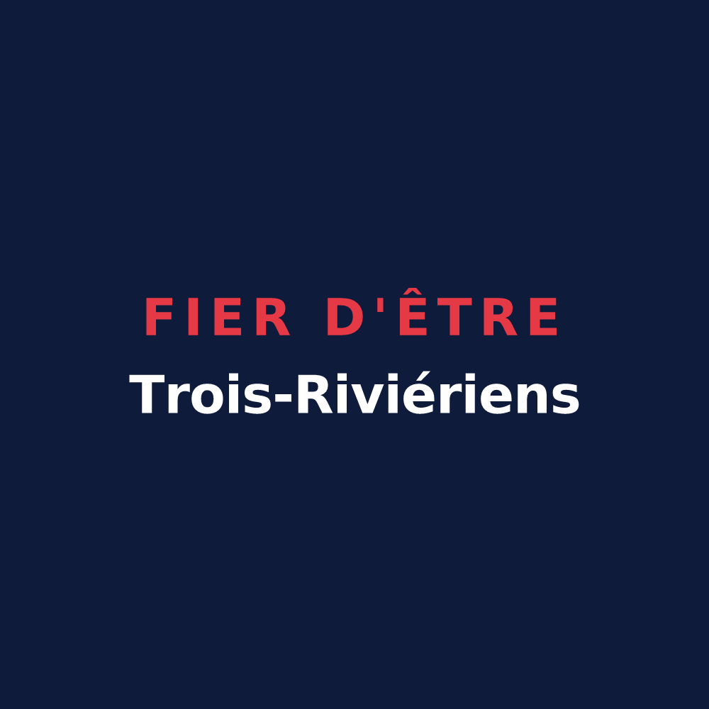 T-shirt « Fier d'être Trois-Riviériens » — design pour Trois-Rivières