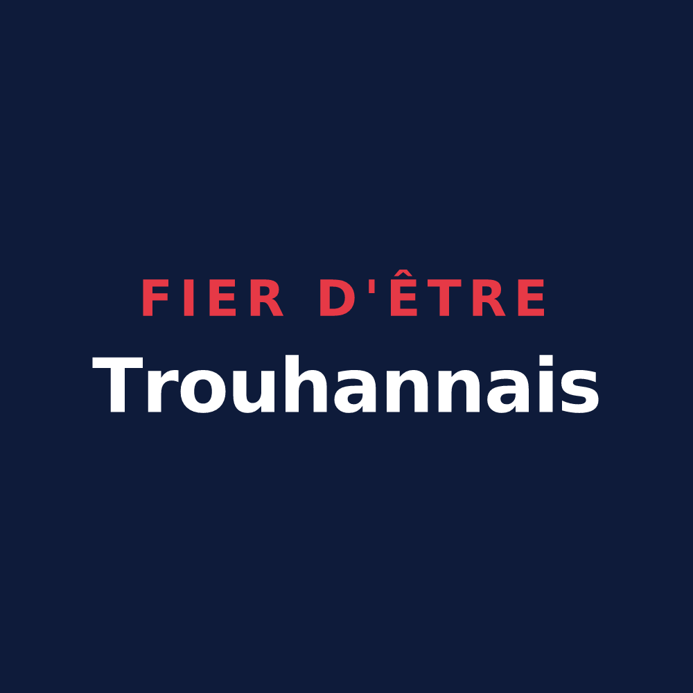 T-shirt « Fier d'être Trouhannais » — design pour Trouhans