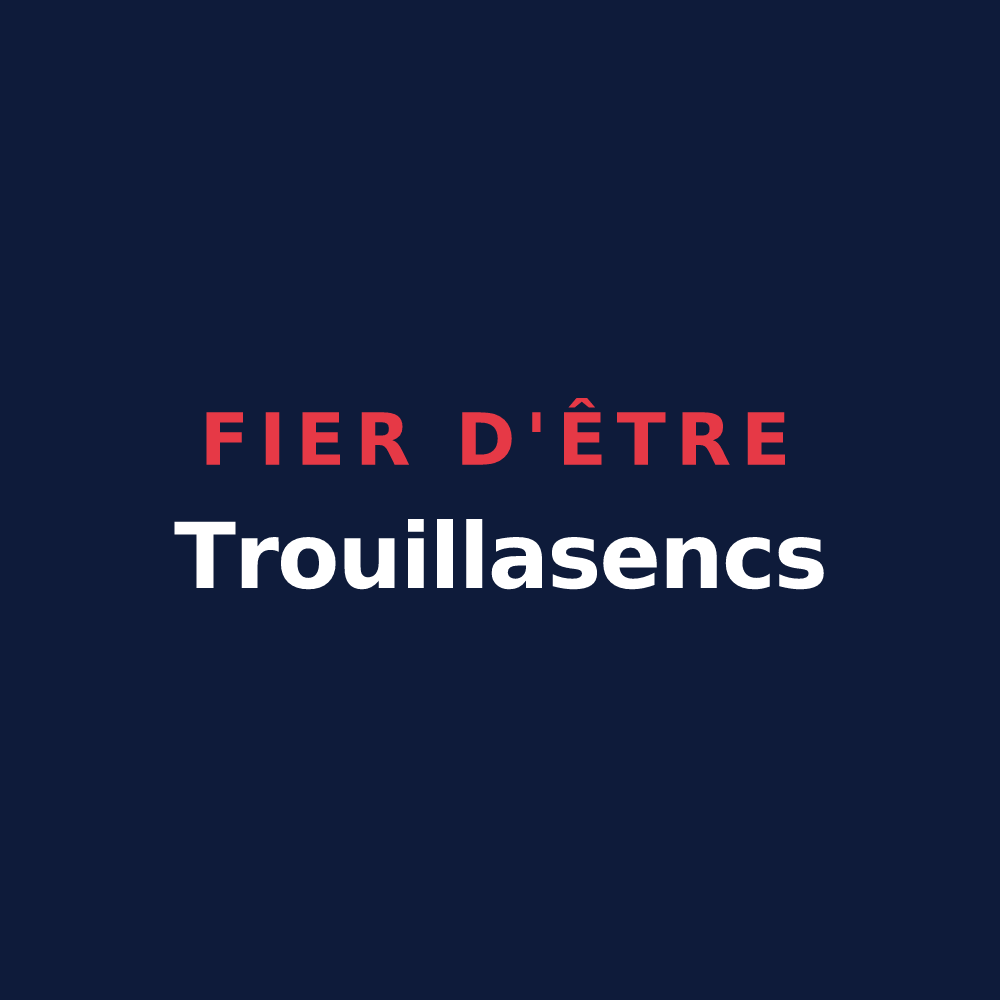 T-shirt « Fier d'être Trouillasencs » — design pour Trouillas