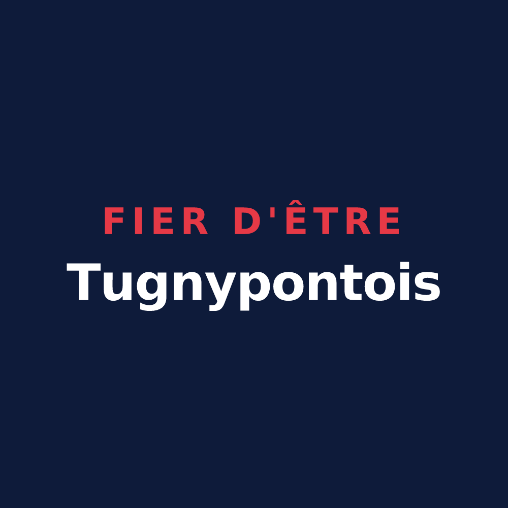 T-shirt « Fier d'être Tugnypontois » — design pour Tugny-et-Pont