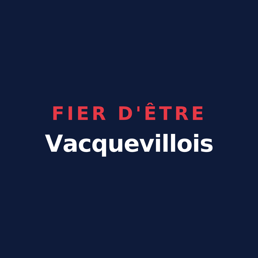 T-shirt « Fier d'être Vacquevillois » — design pour Vacqueville