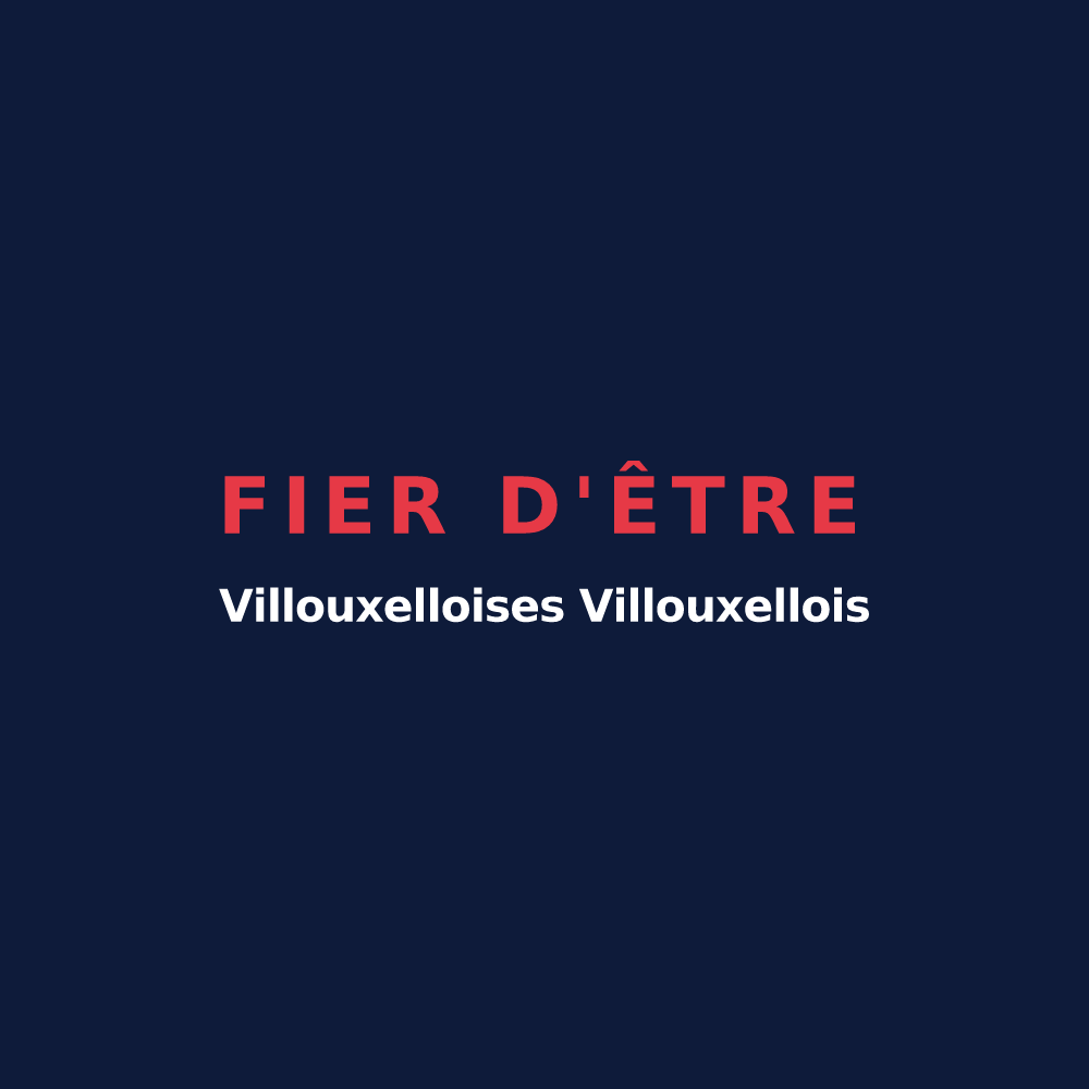 T-shirt « Fier d'être Villouxelloises Villouxellois » — design pour Villouxel