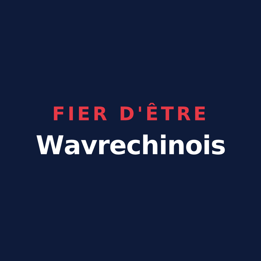 T-shirt « Fier d'être Wavrechinois » — design pour Wavrechain-sous-Faulx