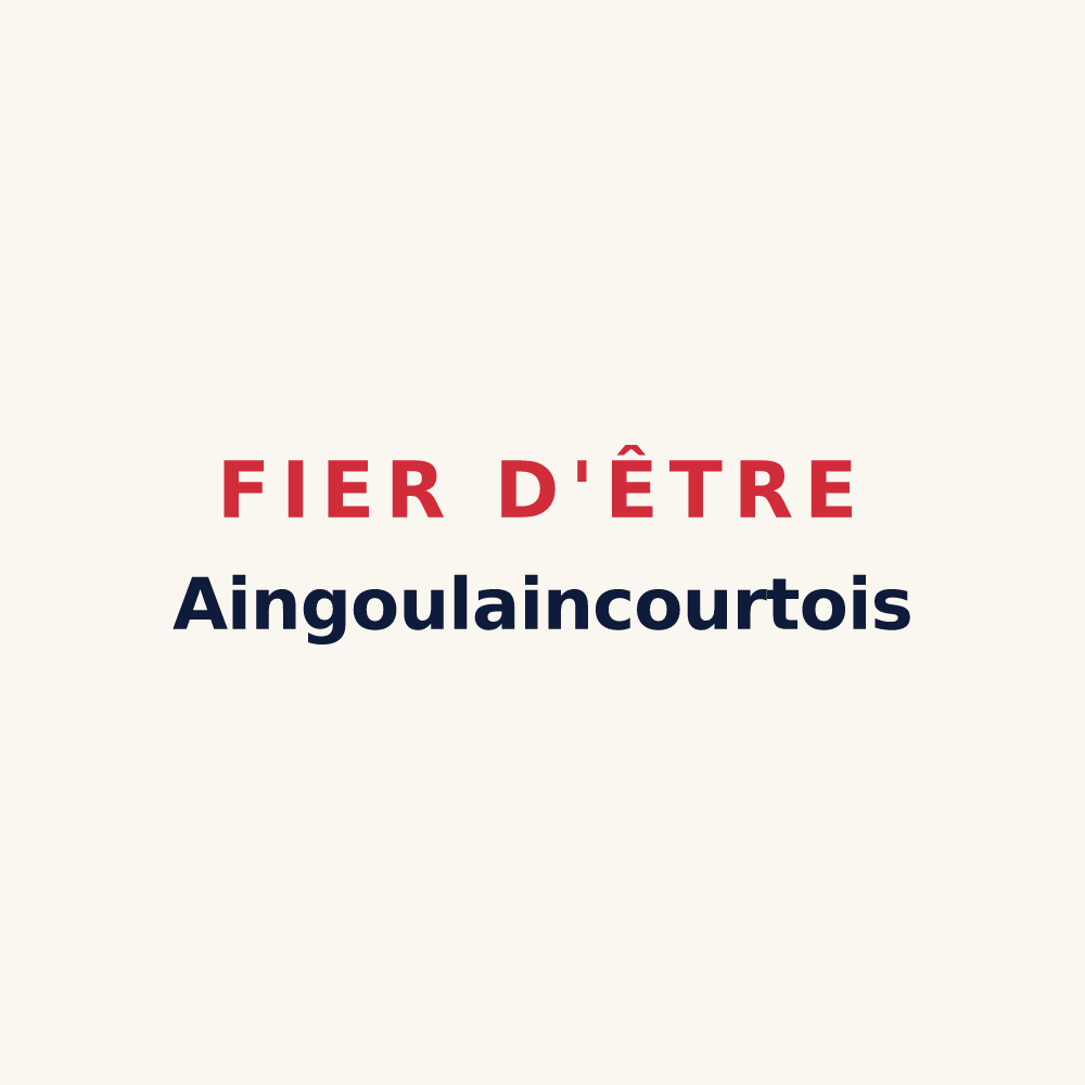 Tasse « Fier d'être Aingoulaincourtois » — design pour Aingoulaincourt