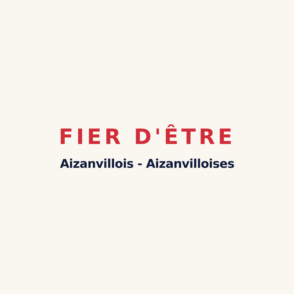 Tasse « Fier d'être Aizanvillois - Aizanvilloises » — design pour Aizanville