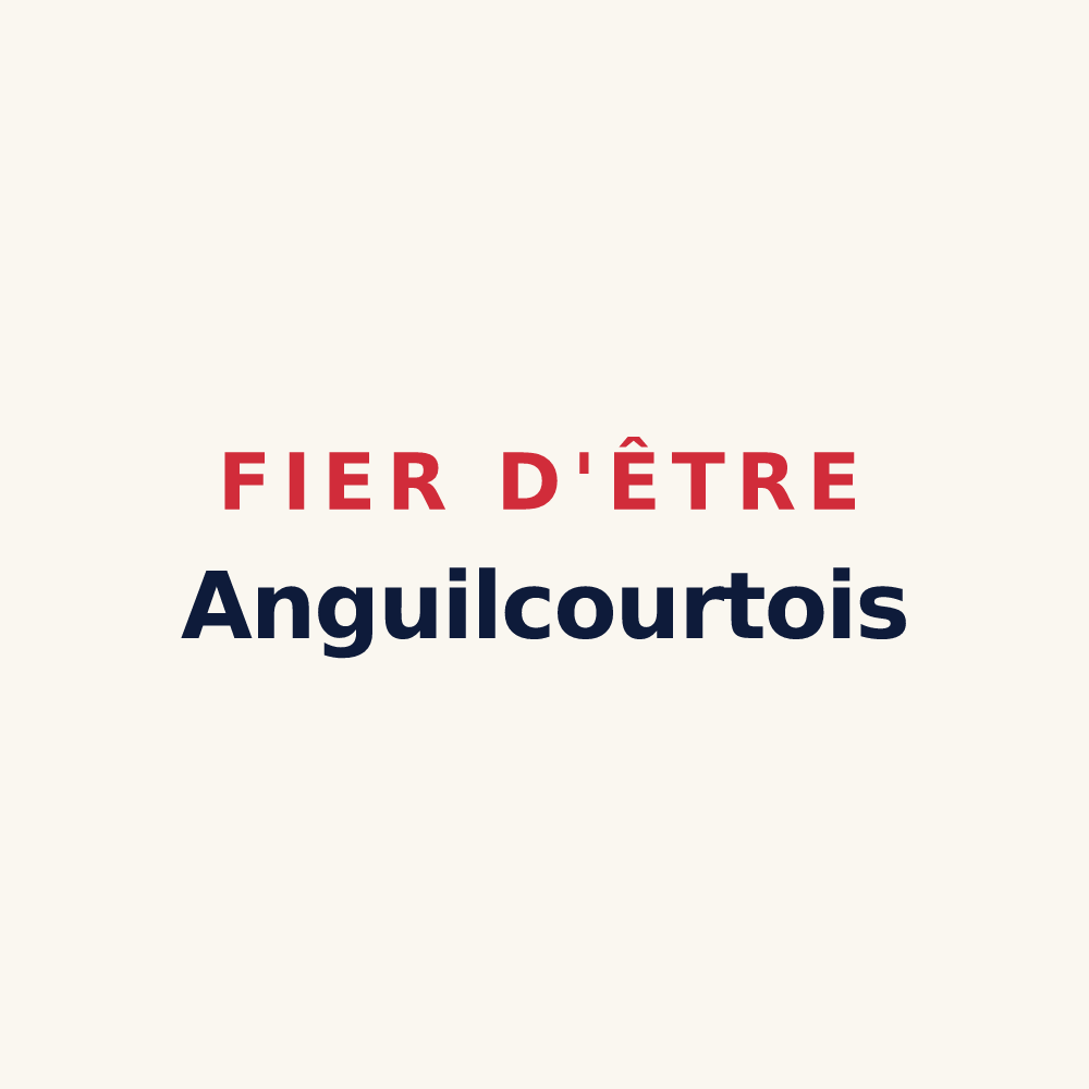 Tasse « Fier d'être Anguilcourtois » — design pour Anguilcourt-le-Sart