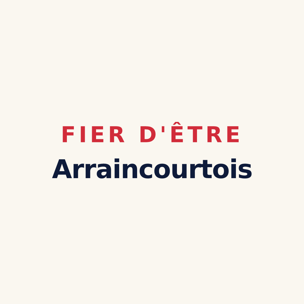 Tasse « Fier d'être Arraincourtois » — design pour Arraincourt