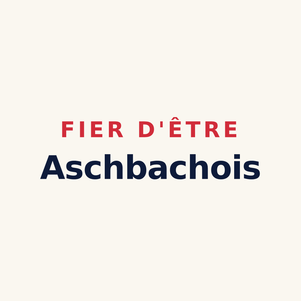 Tasse « Fier d'être Aschbachois » — design pour Aschbach