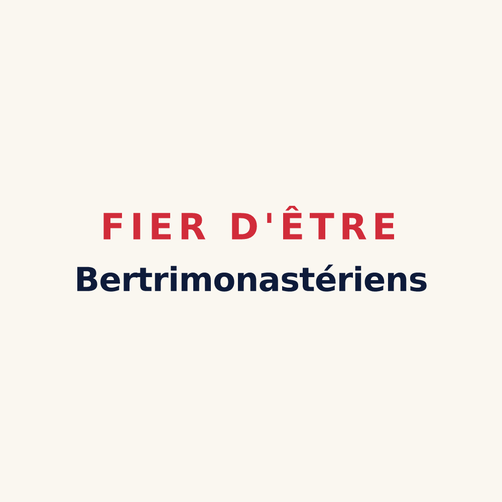 Tasse « Fier d'être Bertrimonastériens » — design pour Bertrimoutier