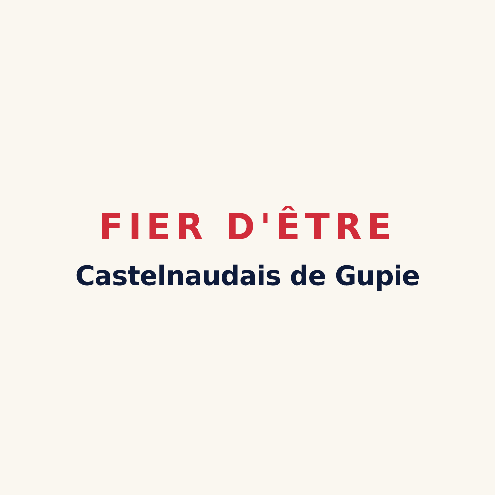 Tasse « Fier d'être Castelnaudais de Gupie » — design pour Castelnau-sur-Gupie
