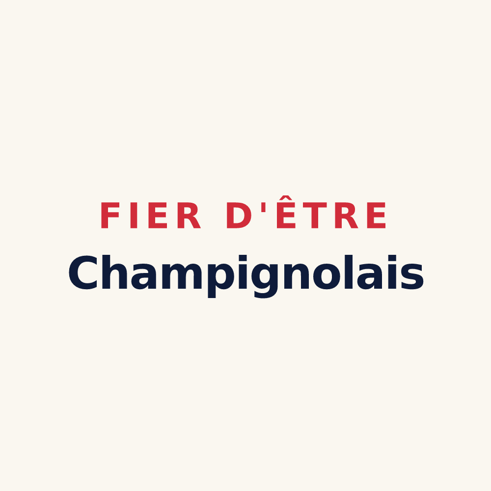 Tasse « Fier d'être Champignolais » — design pour Champignol-lez-Mondeville
