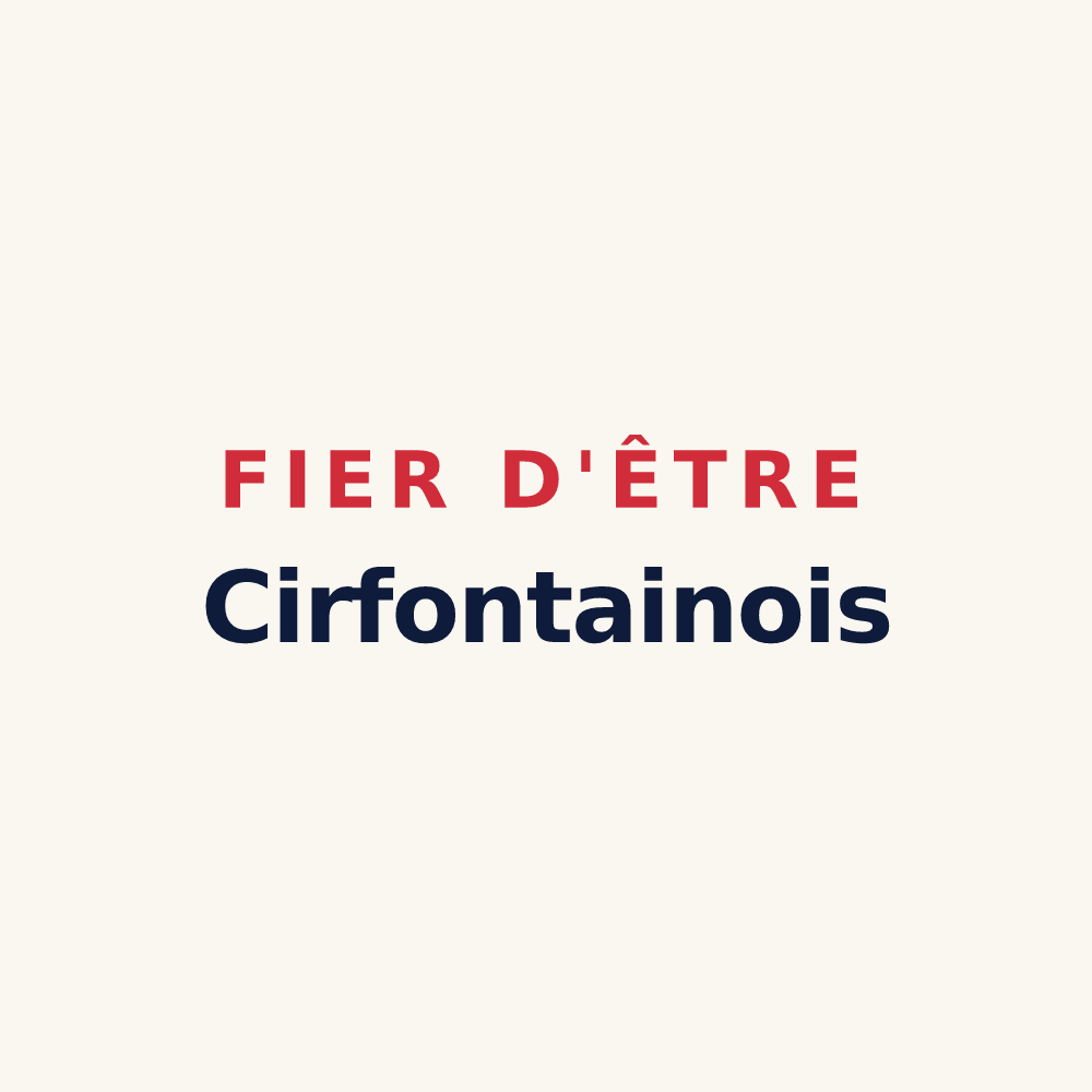 Tasse « Fier d'être Cirfontainois » — design pour Cirfontaines-en-Ornois