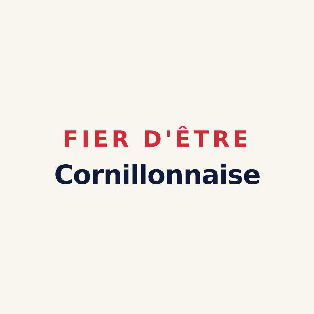 Tasse « Fier d'être Cornillonnaise » — design pour Cornillon-Confoux