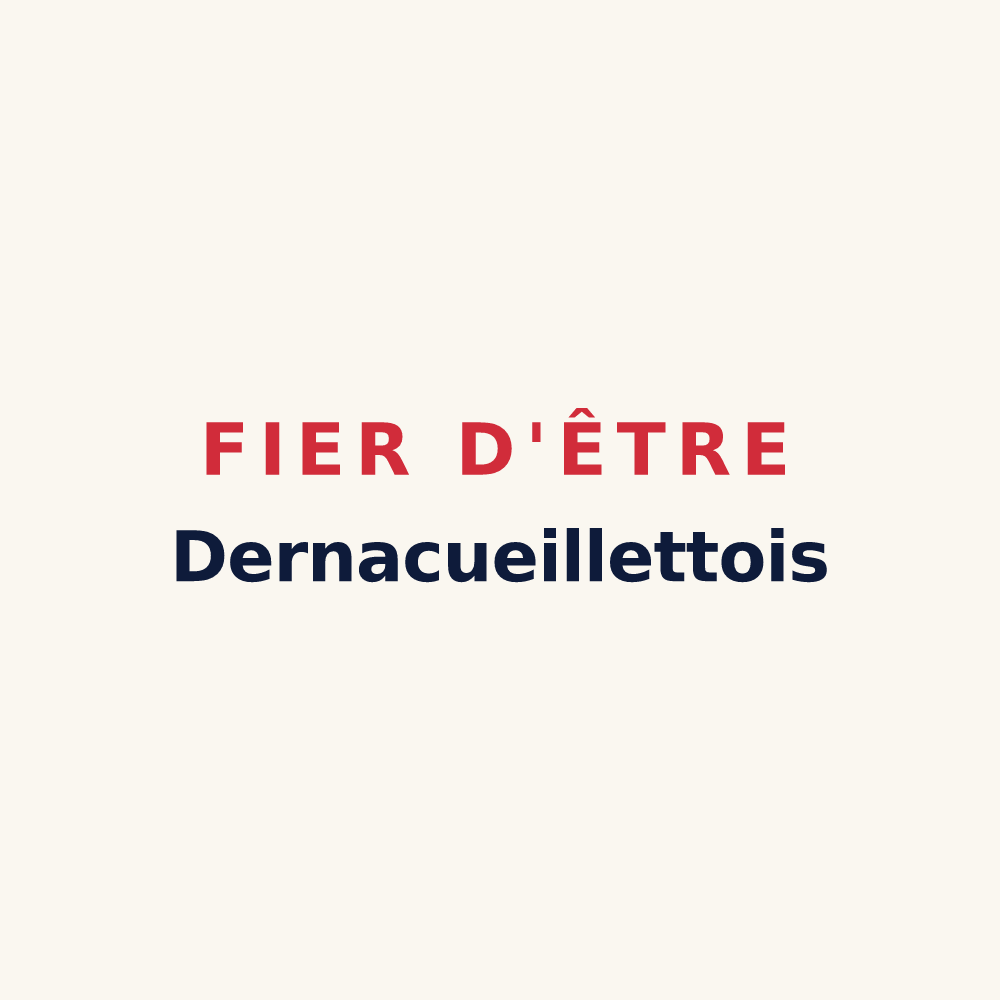 Tasse « Fier d'être Dernacueillettois » — design pour Dernacueillette
