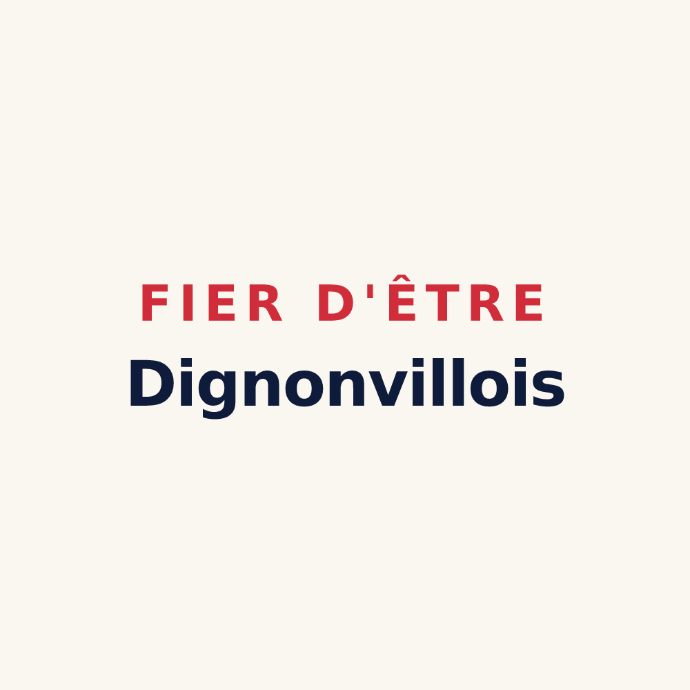 Tasse « Fier d'être Dignonvillois » — design pour Dignonville
