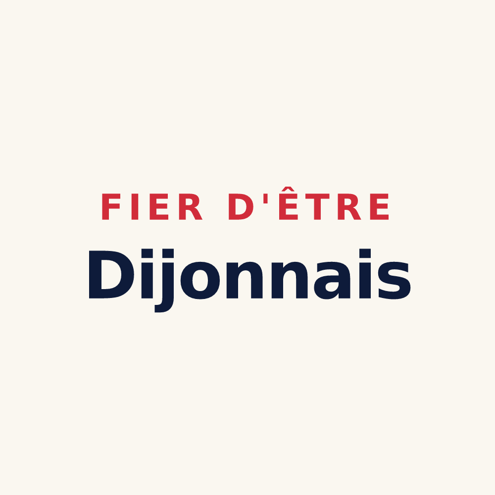 Tasse « Fier d'être Dijonnais » — design pour Dijon
