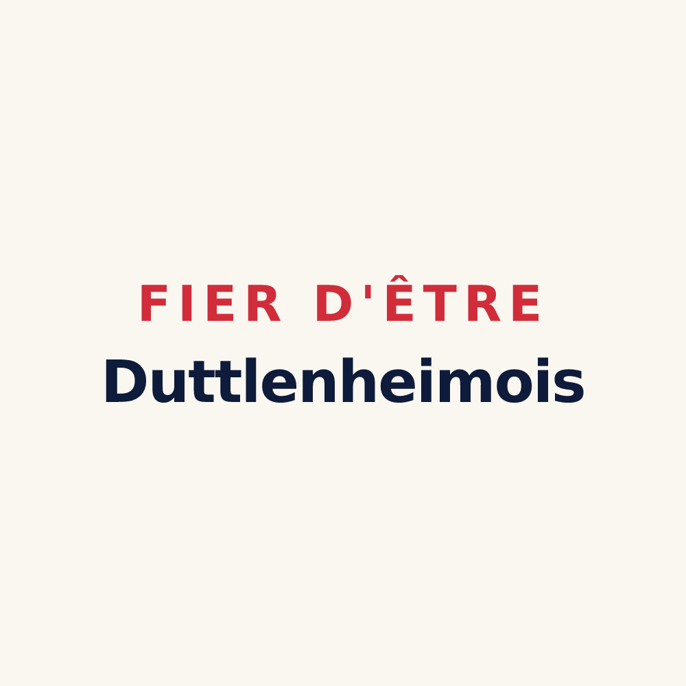 Tasse « Fier d'être Duttlenheimois » — design pour Duttlenheim