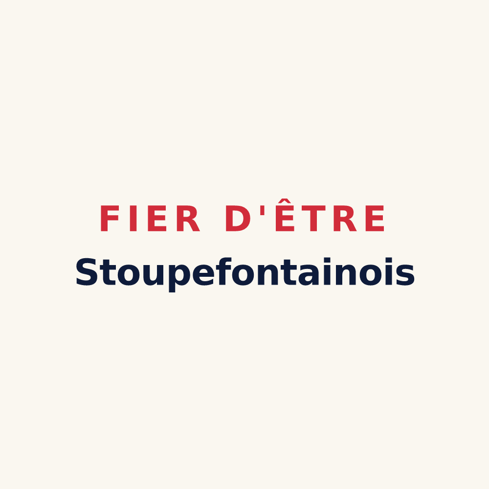 Tasse « Fier d'être Stoupefontainois » — design pour Fontaine-Étoupefour