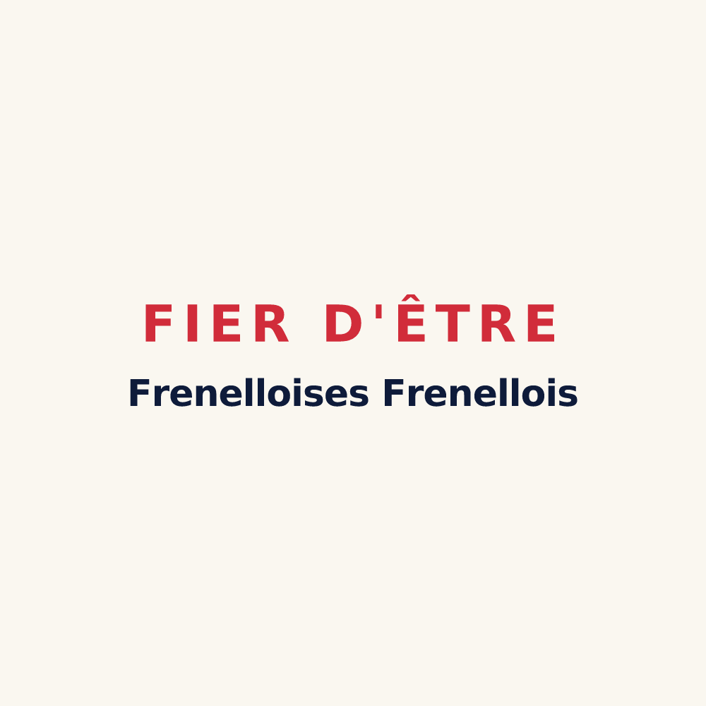 Tasse « Fier d'être Frenelloises Frenellois » — design pour Frenelle-la-Grande