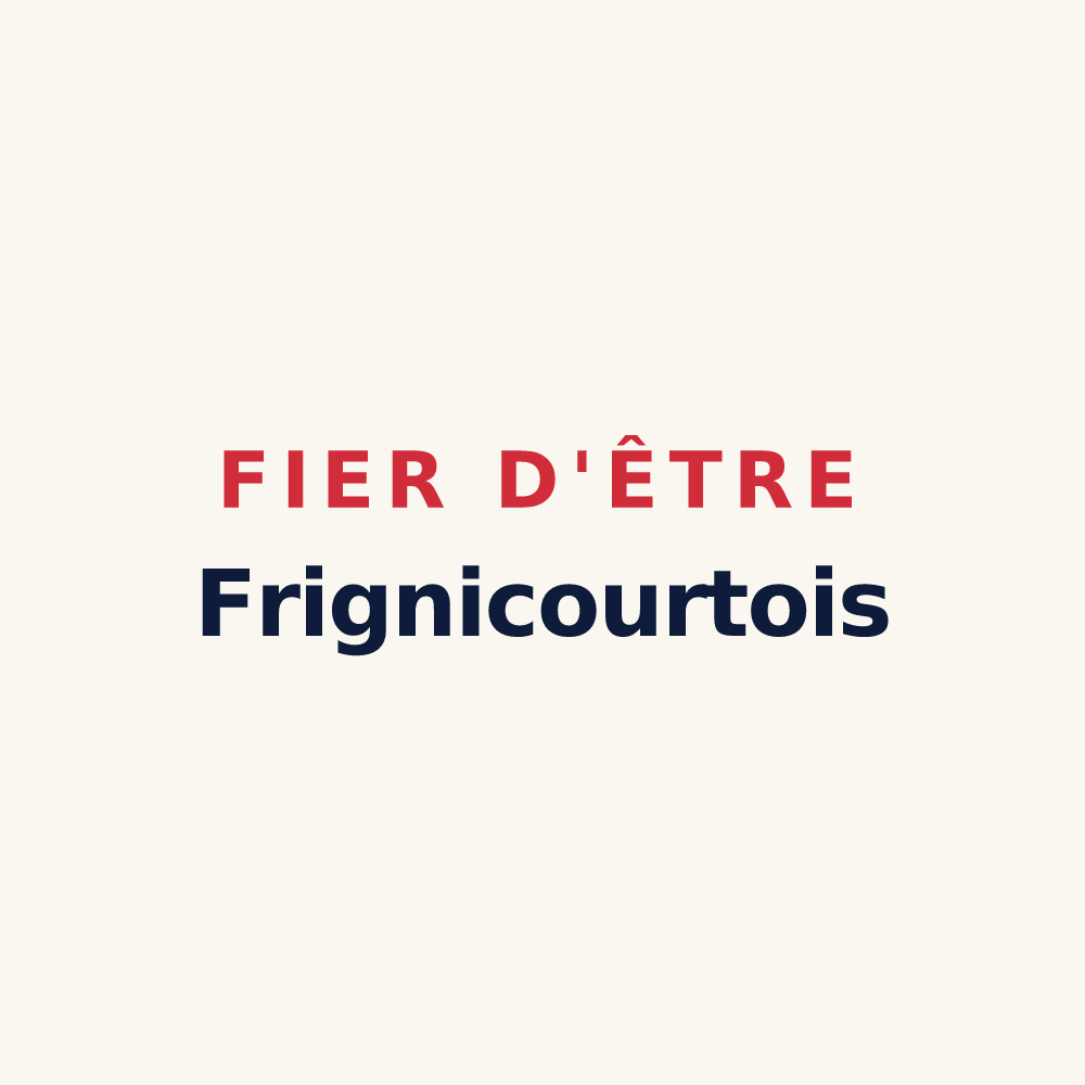 Tasse « Fier d'être Frignicourtois » — design pour Frignicourt