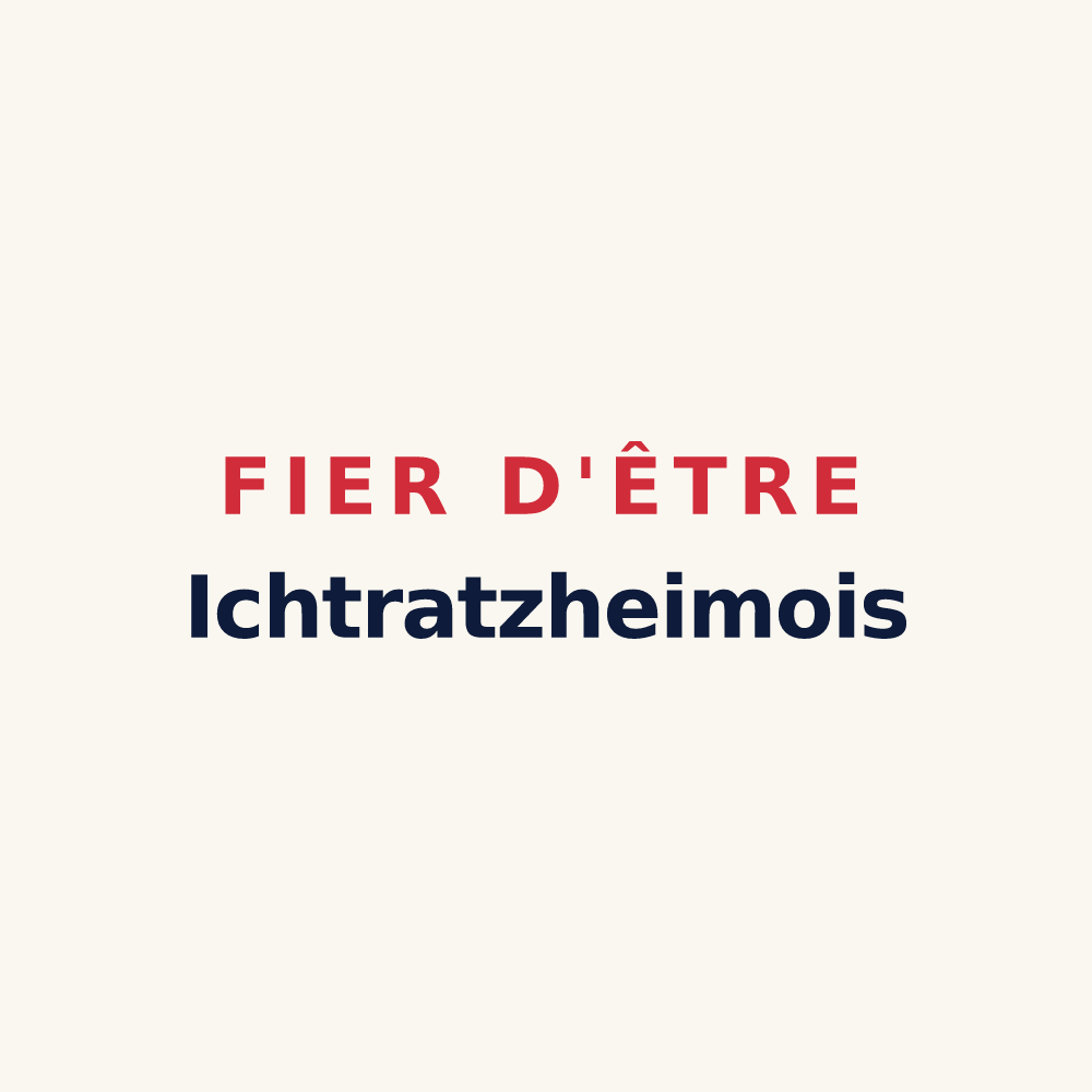 Tasse « Fier d'être Ichtratzheimois » — design pour Ichtratzheim