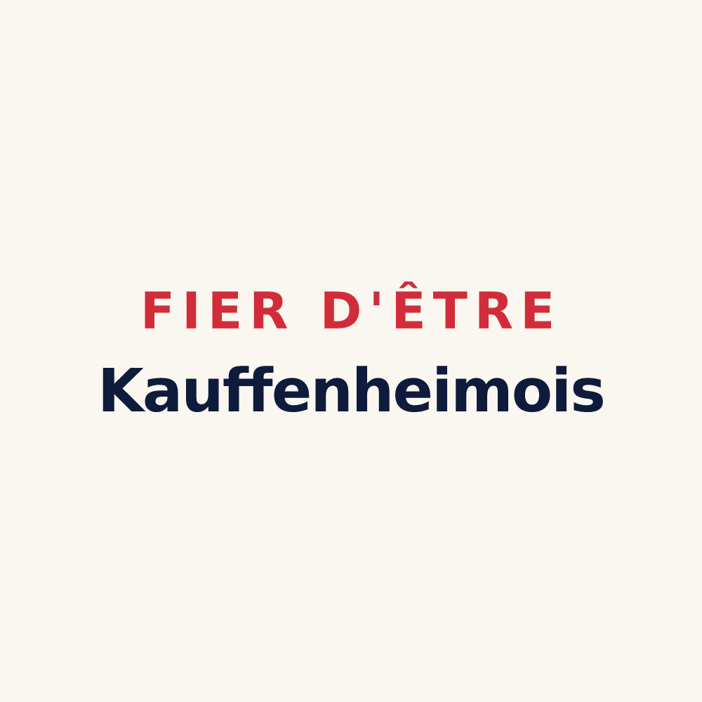 Tasse « Fier d'être Kauffenheimois » — design pour Kauffenheim