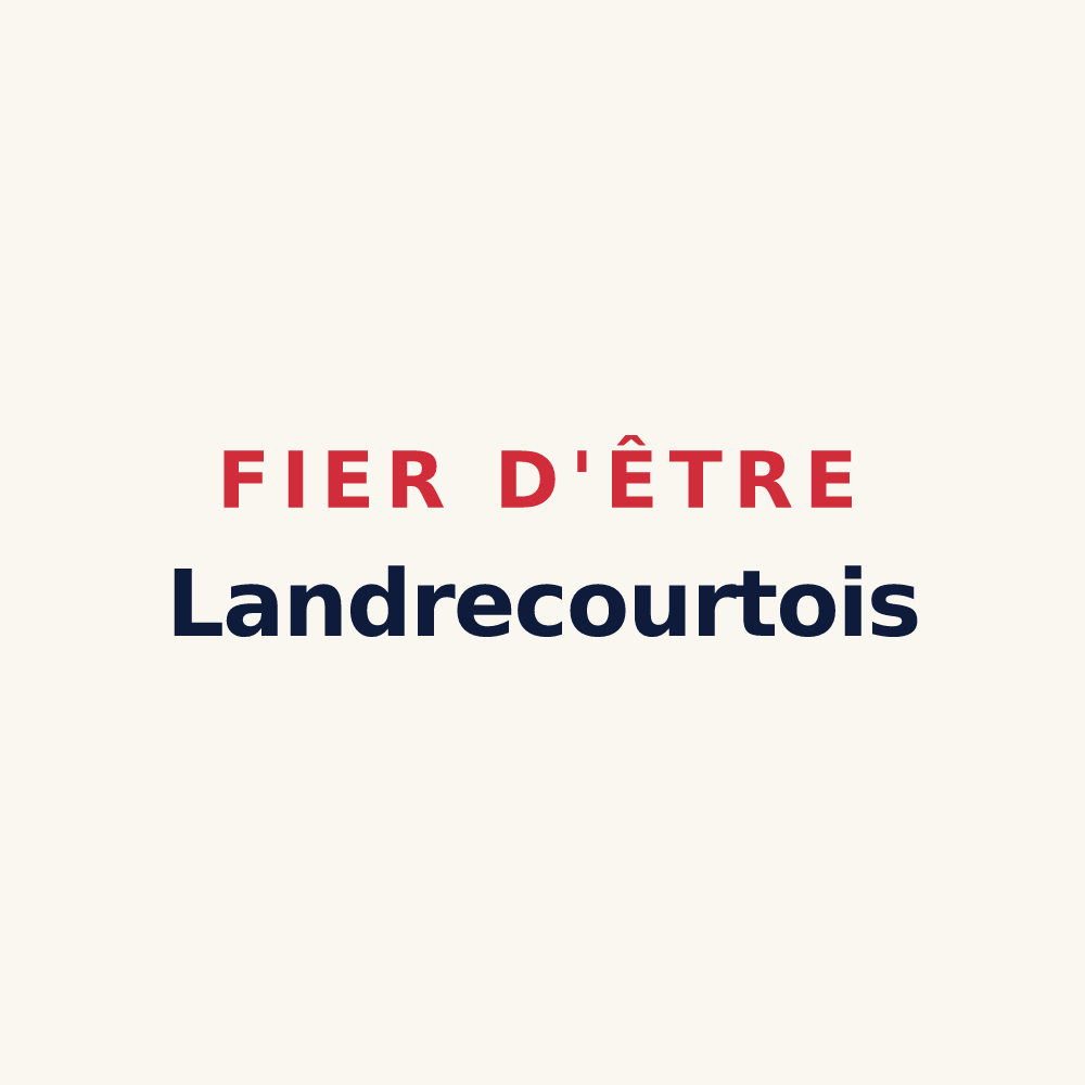 Tasse « Fier d'être Landrecourtois » — design pour Landrecourt-Lempire
