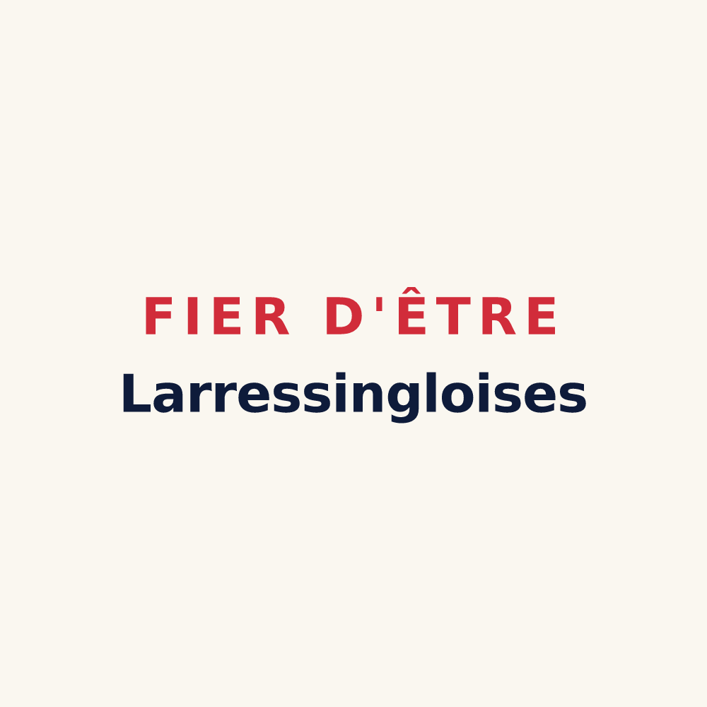 Tasse « Fier d'être Larressingloises » — design pour Larressingle