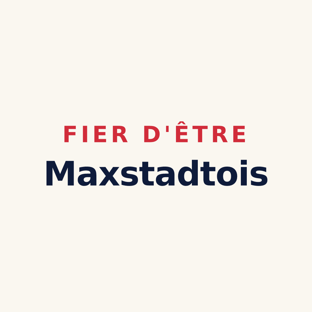 Tasse « Fier d'être Maxstadtois » — design pour Maxstadt