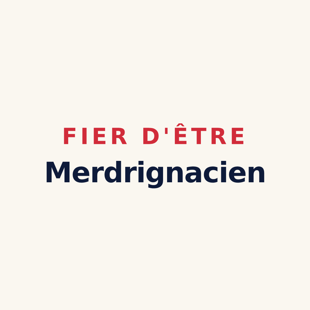 Tasse « Fier d'être Merdrignacien » — design pour Merdrignac
