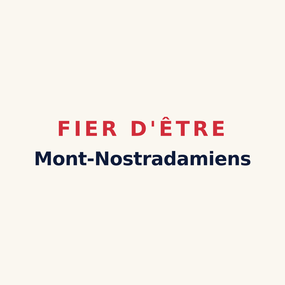 Tasse « Fier d'être Mont-Nostradamiens » — design pour Mont-Notre-Dame