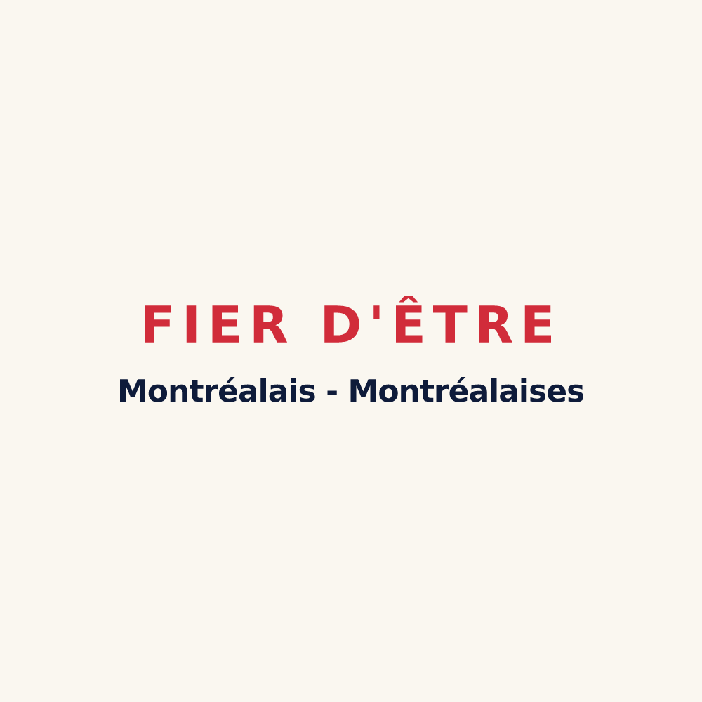 Tasse « Fier d'être Montréalais - Montréalaises » — design pour Montréal