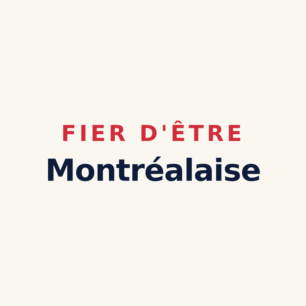 Tasse « Fier d'être Montréalaise » — design pour Montréal