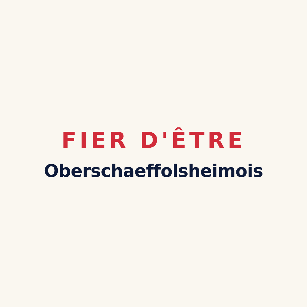 Tasse « Fier d'être Oberschaeffolsheimois » — design pour Oberschaeffolsheim