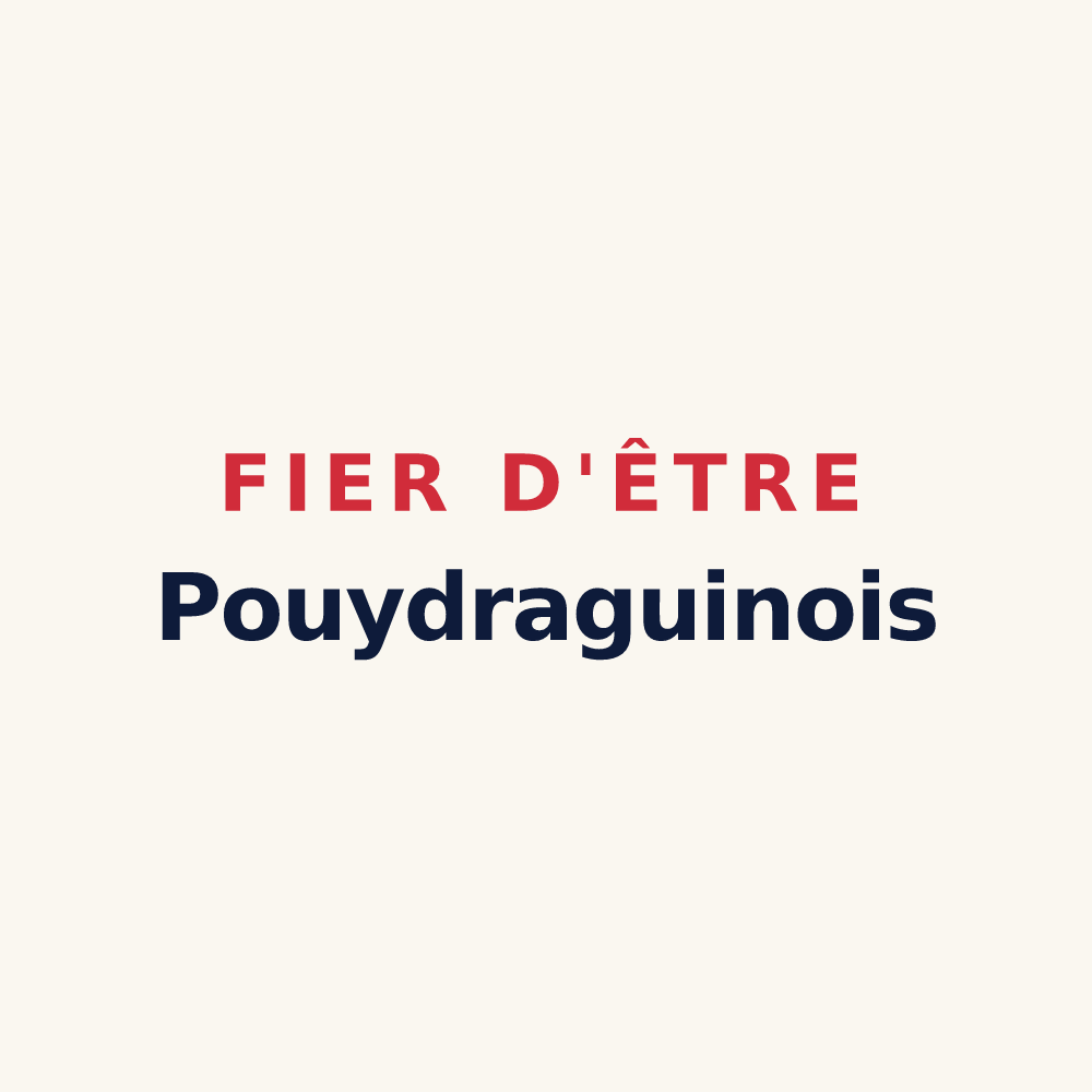 Tasse « Fier d'être Pouydraguinois » — design pour Pouydraguin