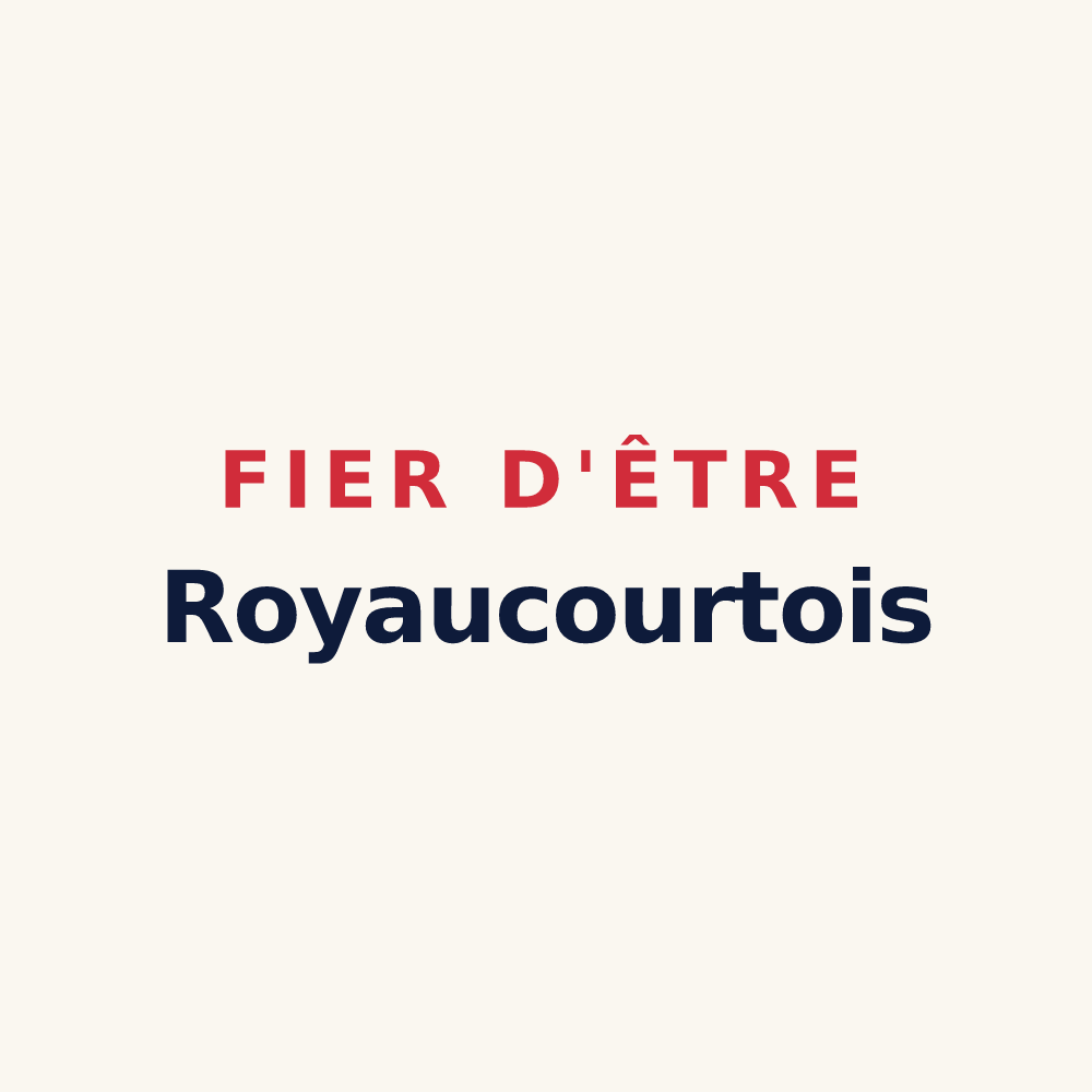 Tasse « Fier d'être Royaucourtois » — design pour Royaucourt-et-Chailvet