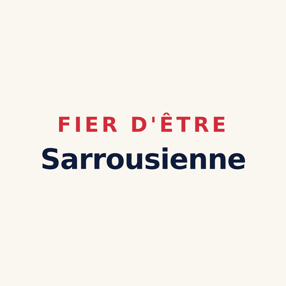 Tasse « Fier d'être Sarrousienne » — design pour Sarroux - Saint Julien