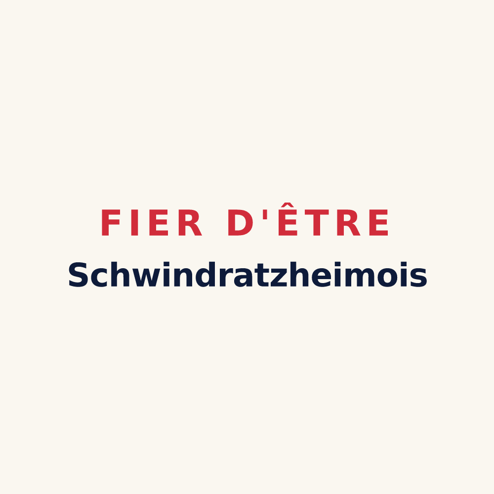 Tasse « Fier d'être Schwindratzheimois » — design pour Schwindratzheim