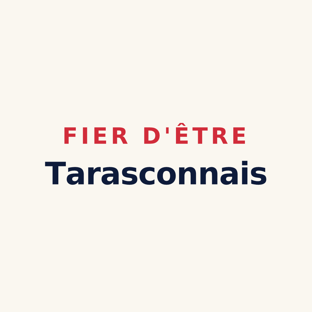 Tasse « Fier d'être Tarasconnais » — design pour Tarascon